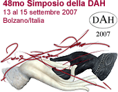 48mo Simposio della DAH - 13 al 15 settembre 2007 - Bolzano/Italia